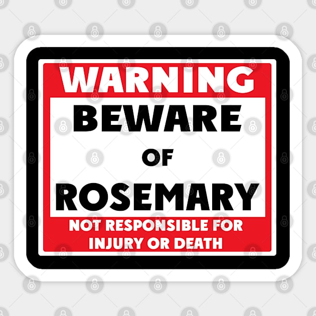 Beware of Rosemary Sticker by BjornCatssen